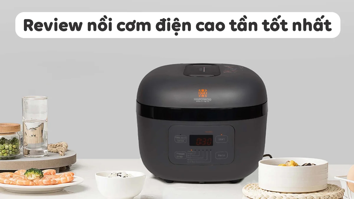 review-noi-com-dien-cao-tan-loai-nao-tot-nhat-1