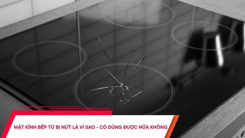 thay-mat-kinh-bep-tu-bi-nut-vo-gia-bao-nhieu-cap-nhat-1
