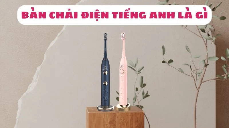 ban-chai-dien-tieng-anh-la-gi-tieng-trung-la-gi-1