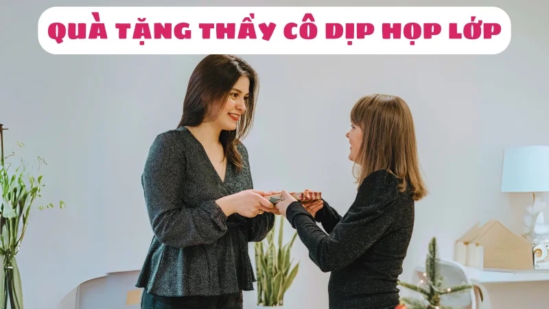 top-10-qua-tang-thay-co-dip-hop-lop-doc-dao-sang-tao-1