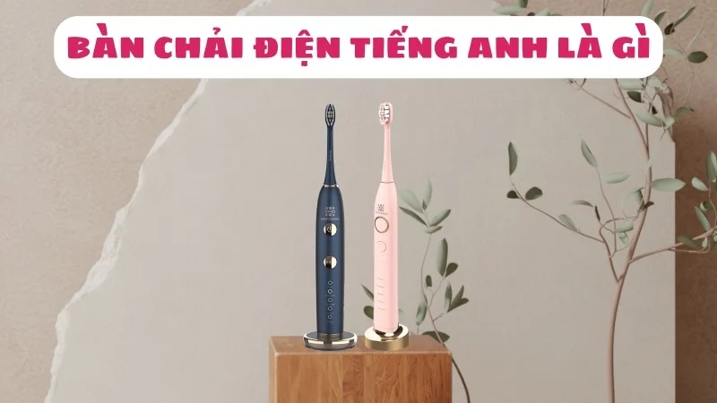 ban-chai-dien-tieng-anh-la-gi-tieng-trung-la-gi-1