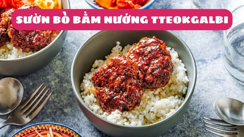 bat-mi-cong-thuc-suon-bo-bam-nuong-tteokgalbi-chuan-vi-han-quoc-1