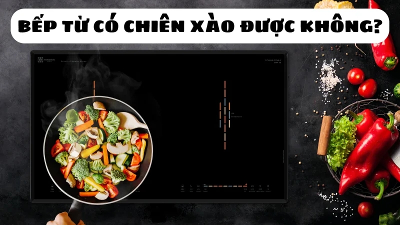 bep-tu-co-chien-xao-duoc-khong-huong-dan-chi-tiet-1