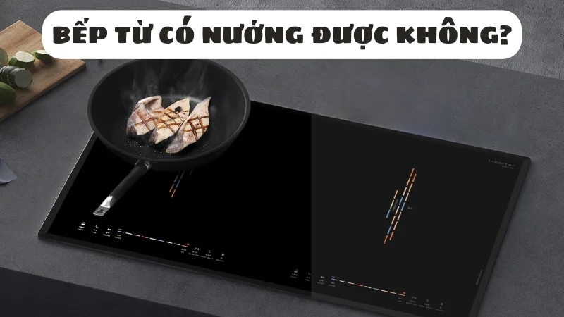 bep-tu-co-nuong-duoc-khong-huong-dan-chi-tiet-1