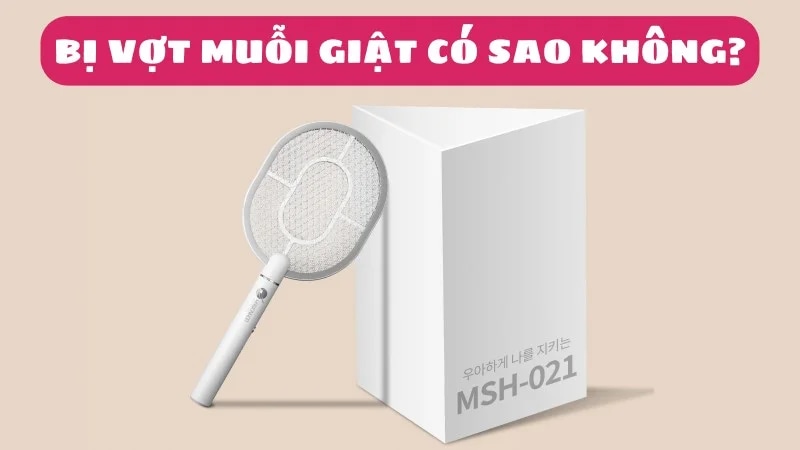 bi-vot-muoi-giat-co-sao-khong-co-nguy-hiem-khong-1