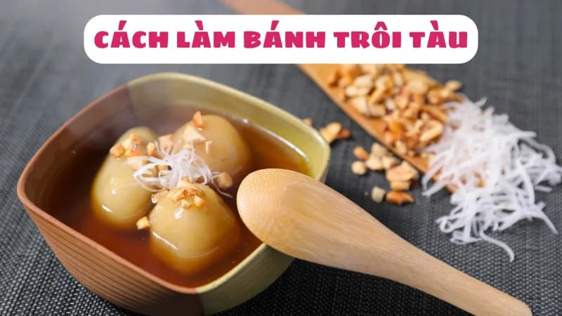 cach-lam-banh-troi-tau-nung-ninh-sieu-don-gian-1