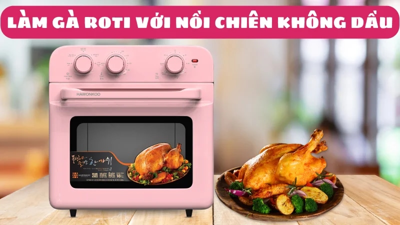 cach-lam-ga-roti-bang-noi-chien-khong-dau-1