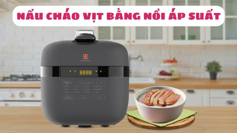 cach-nau-chao-vit-bang-noi-ap-suat-don-gian-tai-nha-1