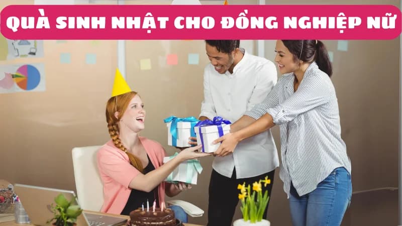 goi-y-10-mon-qua-sinh-nhat-cho-dong-nghiep-nu-an-tuong-va-y-nghia-1