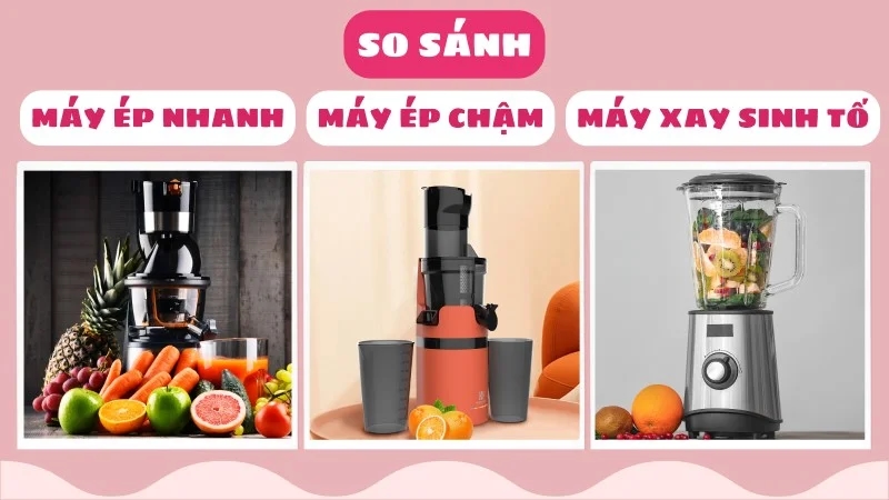 may-ep-cham-va-may-ep-nhanh-xay-sinh-to-khac-gi-1