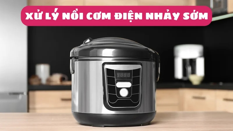 nguyen-nhan-noi-com-dien-nhay-som-nau-bi-song-cach-xu-ly-1