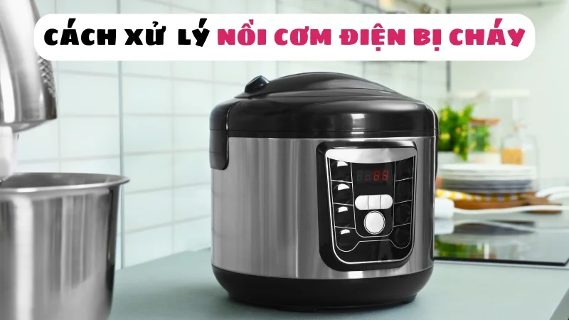 noi-com-dien-bi-chay-nguyen-nhan-va-cach-xu-ly-1