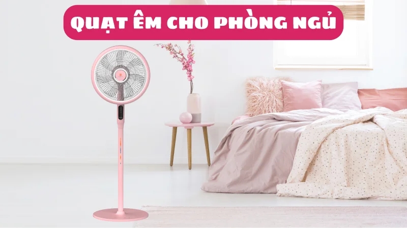 quat-em-cho-phong-ngu-cach-chon-va-su-dung-1
