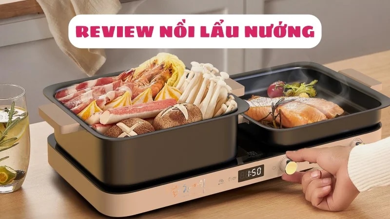 review-noi-lau-nuong-co-nen-mua-khong-1