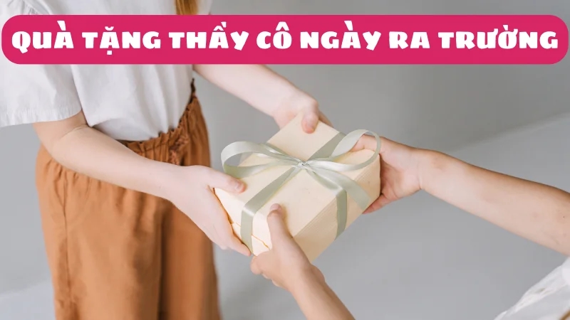 top-10-qua-tang-thay-co-ngay-ra-truong-lam-ky-niem-y-nghia-1