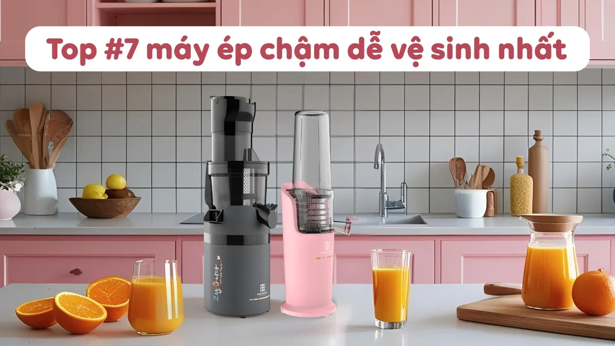 top-7-may-ep-cham-de-ve-sinh-it-ket-ba-nhat-nen-mua-1